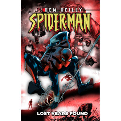 «BEN REILLY SPIDER-MAN LOST YEARS FOUND» 